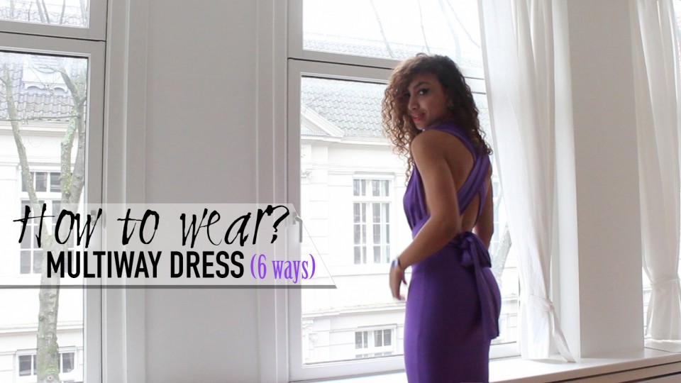 HOW TO WEAR THE MULTIWAY DRESS 6 WAYS FROM HATS TO HEELS